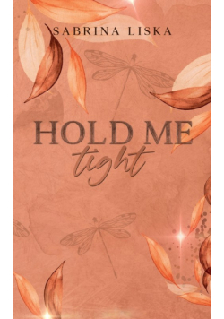 Hold me tight