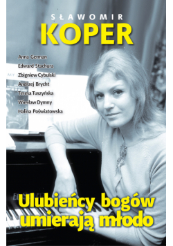 Ulubieńcy bogów umierają młodo