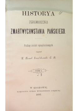 Historia zgromadzenia zmartwychwstania Pańskiego Tom 1  1893 r.