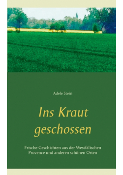Ins Kraut geschossen