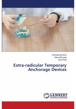 Extra-radicular Temporary Anchorage Devices