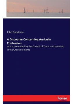 A Discourse Concerning Auricular Confession