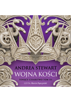 Tonące cesarstwo (#3). Wojna kości