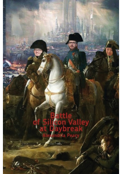 Battle of Silicon Valley at Daybreak