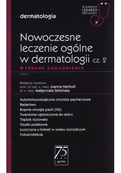 Nowoczesne leczenie ogólne w dermatologii Część 2