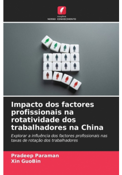 Impacto dos factores profissionais na rotatividade dos trabalhadores na China