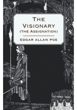 The Visionary (The Assignation)