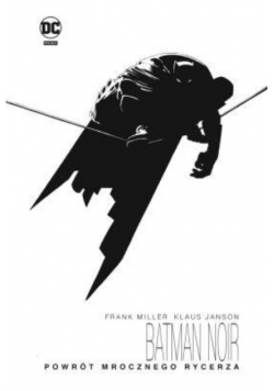 Batman Noir Powrót Mrocznego Rycerza