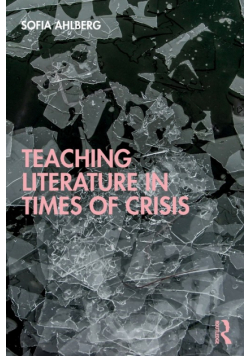 Teaching Literature in Times of Crisis
