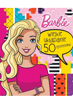 Barbie Wielkie układanie 50 elementów