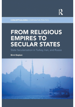 From Religious Empires to Secular States