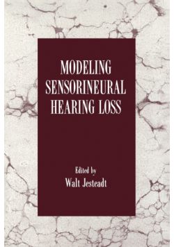 Modeling Sensorineural Hearing Loss