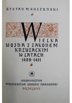 Wielka wojna z zakonem krzyżackim w latach 1409 do 1411