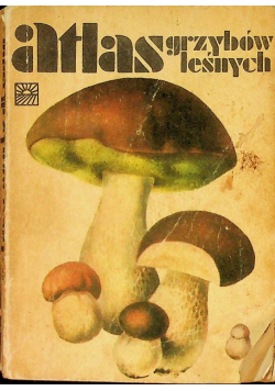 Atlas grzybów leśnych