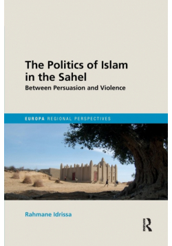 The Politics of Islam in the Sahel