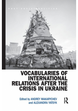 Vocabularies of International Relations after the Crisis in Ukraine