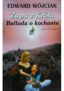 Zupa z Króla Ballada o kochaniu plus autograf