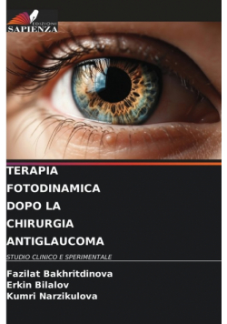 Terapia Fotodinamica Dopo La Chirurgia Antiglaucoma