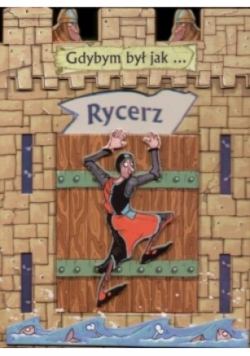 Gdybym był jak rycerz