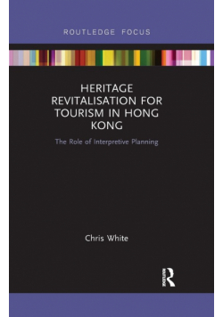 Heritage Revitalisation for Tourism in Hong Kong