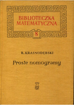 Biblioteczka matematyczna Proste nomogramy