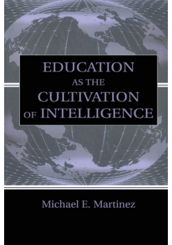 Education As the Cultivation of Intelligence
