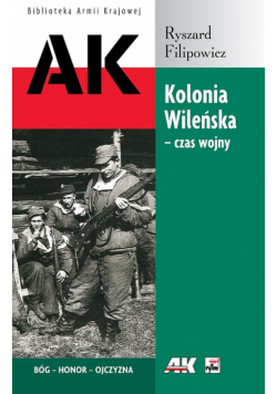 Filipowicz Ryszard - Kolonia Wileńska czas wojny