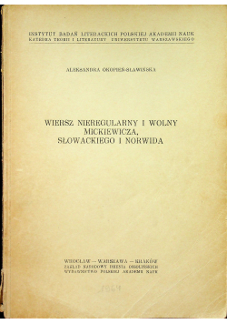Wiersz nieregularny i wolny Mickiewicza Słowackiego i Norwida