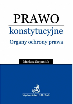 Prawo konstytucyjne Organy ochrony prawnej
