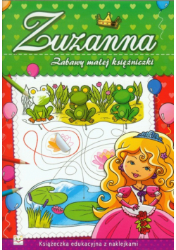 Zabawy małej księżniczki Zuzanna
