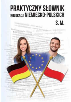 Praktyczny słownik kolokacji niemiecko-polskich