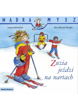 Zuzia jeździ na nartach. Mądra Mysz