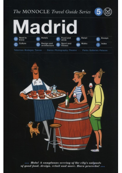 Madrid: The Monocle Travel Guide Series