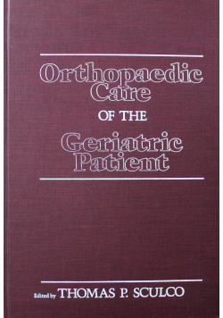 Orthopaedic Care of the Geriatric Patient