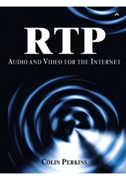 RTP: Audio and Video for the Internet