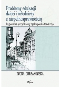 Problemy edukacji dzieci i młodzieży z niepełnosprawnością