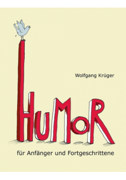 Humor für Anfänger und Fortgeschrittene