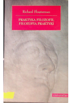 Praktyka filozofii, filozofia praktyki