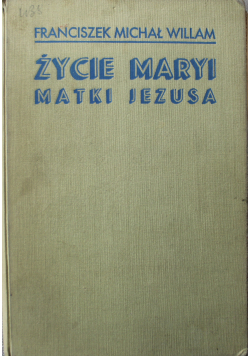 Życie Maryi Matki Jezusa 1939 r