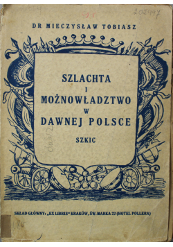Szlachta i możnowładztwo w dawnej Polsce 1945 r.