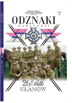 Wielka Księga Kawalerii Polskiej Odznaki Kawalerii Tom 38