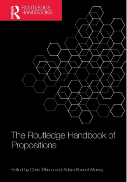 The Routledge Handbook of Propositions