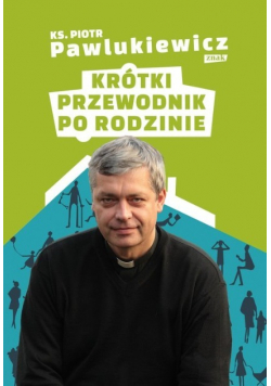 Krótki przewodnik po rodzinie