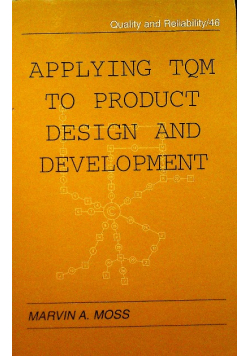 Applying TQM to Product Design and Development