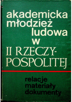 Akademicka młodzież ludowa w II Rzeczy Pospolitej