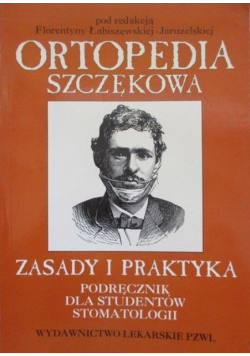 Ortopedia szczękowa. Zasady i praktyka