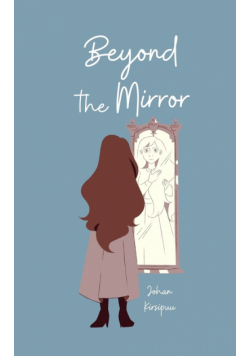 Beyond the Mirror