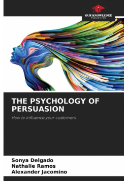 The Psychology Of Persuasion
