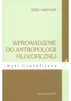 Wprowadzenie do antropologii filozoficznej