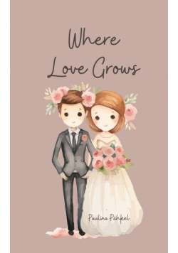 Where Love Grows